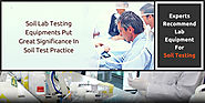 Soil Lab Testing Equipments Put Great Significance In Soil Test Practice