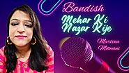 Mehar Ki Nazar Kije #Bandish |Pandit Rajan Mishra ji |Classical music |Raag Bhairav Chota khyal