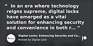 Digital Locks: Enhancing Security and Convenience in the Modern Age — My Digital lock