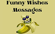 Funny Messages Wishes for All