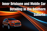 Inner and South Brisbane Mobile Car Detailing - ADG