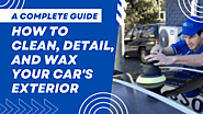 How to Clean, Detail, and Wax Your Car’s Exterior: A Complete Guide - Australia's Detailing Group