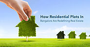 How Residential Plots In Bangalore Are Redefining Real Estate