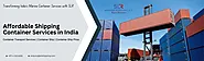 India's Leading Shipping Container Services and Transportation