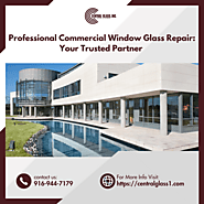 Professional Commercial Window Glass Repair: Your Trusted Partner