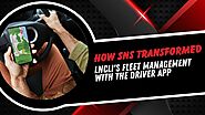 Transforming Fleet Management: LNCLI App Case Study | SNS Driver App Success Story