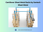 Cantilever Sheet Metal Racks by Santech Sheet Metal