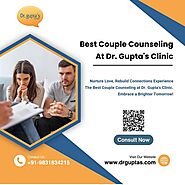 Best Couple Counseling At Dr. Gupta's Clinic