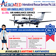 Aeromed Air Ambulance Service in Kolkata - Fast, Safe, and Well-Equipped Bed-to-Bed Transfer for Reliable Medical Tra...
