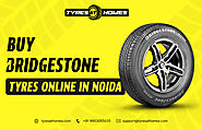 Why Bridgestone Tyres Are the Perfect Choice for Noida Roads: Available Online at TYRESatHOMES