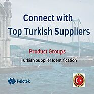 Turkish Supplier Identification for Product Groups | Pelotek Sourcing