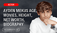 Ayden Mekus Age, Movies, Height, Net Worth, Biography, And More