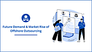 Unlocking Potential: The Future Demand Dynamics of Offshore Outsourcing