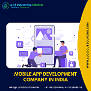Mobile App Development Company In India - Lucid Outsourcing Solutions