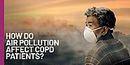 Air Pollution's Impact on COPD Patients: Understanding Risks and Management