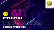 Website at https://jeetechacademy.com/ethical-hacking-course-after-12th/