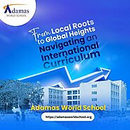 Navigating an International Curriculum at Adamas World School