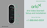 Arlo Video Doorbell Setup and Installation | +1–888–840–0059