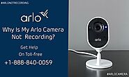 Why is my Arlo camera not recording? | +1–888–840–0059