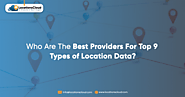 Exploring the Top Providers for 9 Types of Location Data