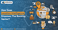 Unleash the Power of Location Intelligence in Banking!