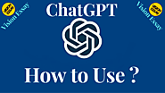 What is ChatGPT and How to Use it in 2023? » Vision Essay