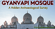 A Hidden Archaeological Survey at the Gyanvapi Mosque in 2023 » Vision Essay