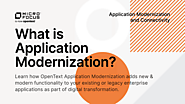 What is Application Modernization (AppMod)? | OpenText