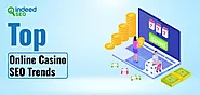 Top Online Casino SEO Trends