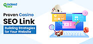 Proven Casino SEO Link Building Strategies for Your Websites