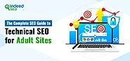 The Complete SEO Guide to Technical SEO for Adult Sites
