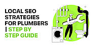 Local SEO Strategies For Plumbers | Step By Step Guide