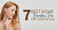 7 Best Home Remedies For Dry Skin in UAE – Vince Beauty