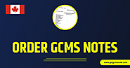 Order GCMS Notes: A Comprehensive Guide to Understanding Your Canadian Immigration Application
