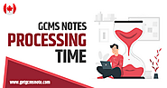 Understanding GCMS Notes Processing Time: What You Need to Know