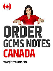 How to Order GCMS Notes Canada: An Exhaustive Guide - Get GCMS & CAIPS Notes