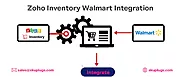 Understanding the Need for Zoho Inventory Walmart Integration