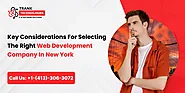 Key Considerations For Selecting The Right Web Development Company In New York