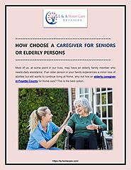 HOW CHOOSE A CAREGIVER FOR SENIORS OR ELDERLY PERSONS | PDF