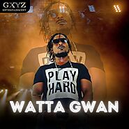 Reach us to listen dope music by Watta Gwan - GXYZ Entertainment