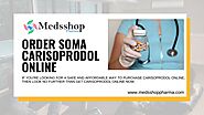 Secure Shopping for Buy Soma (Carisoprodol) Online Fast Shipping