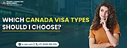 Which Canada Visa Types should I Choose?