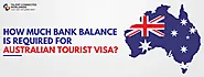 How Much Bank Balance Is Required for Australian Tourist Visa?