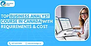 Top Business Analyst Course in Canada with Requirements & Cost