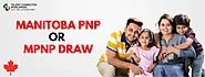 Manitoba PNP or MPNP Draw: Latest and updated