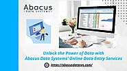 Abacus Data Systems: Your Partner for Online Data Entry Services