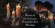 Mantra to Convince your Parents for Love Marriage