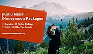 Top 15 Kullu Manali Honeymoon Packages at Best Ever Price