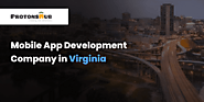 Mobile App Development Company in Virginia | Protonshub Technologies