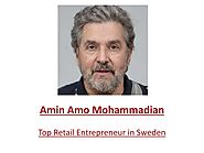 Amin Amo Mohammadian - Top Retail Entrepreneur in Sweden